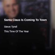 Steve Tyrell - Santa Claus Is Coming to Town