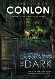 Savaging the Dark (Christopher Conlon)