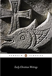 Early Christian Writings (Andrew Louth)