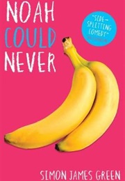 Noah Could Never (Simon James Green)