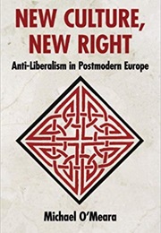 New Culture, New Right (Michael O'Meara)