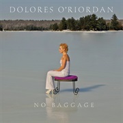 Dolores O'Riordan — No Baggage
