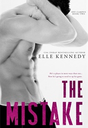 The Mistake (Elle Kennedy)