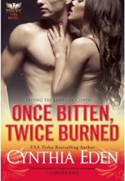 Once Bitten, Twice Burned (Cynthia Eden)