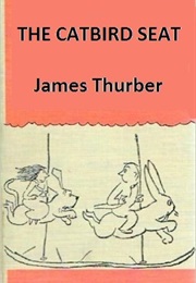 The Catbird Seat (James Thurber)