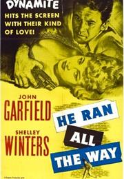 He Ran All the Way (John Berry)