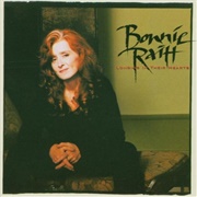 Longing in Their Hearts - Bonnie Raitt