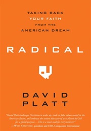 Radical: Taking Back Your Faith From the American Dream (David Platt)