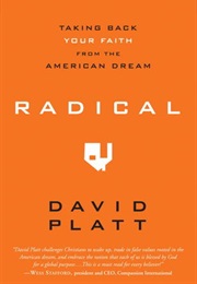 Radical: Taking Back Your Faith From the American Dream (David Platt)