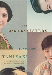 The Makioka Sisters (Jun&#39;ichirō Tanizaki, Trans.  Edward Seidensticker)