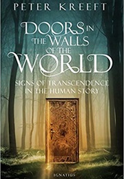 Doors in the Walls of the World (Peter Kreeft)