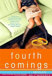 Fourth Comings (Megan McCafferty)