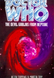 The Devil Goblins From Neptune (Keith Topping & Martin Day)