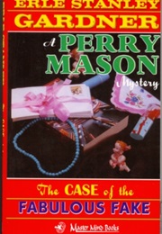 The Case of Fabulous Fake (Erle Stanley Gardner)