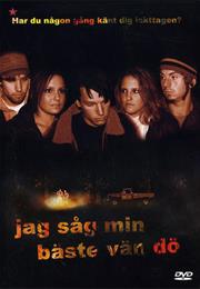 Jag Såg Min Bäste Vän Dö