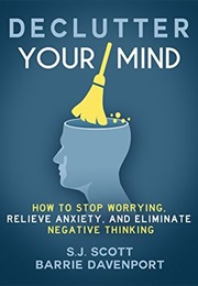 Declutter Your Mind (S.J.Scott)