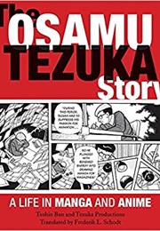The Osamu Tezuka Story: A Life in Manga and Anime (Toshio Ban)