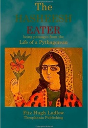 The Hasheesh Eater (Fitz Hugh Ludlow)