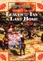 Leaves From the Inn of the Last Home (Margaret Weis)