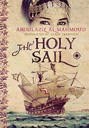 The Holy Sail (Abdulaziz Al Mahmoud)