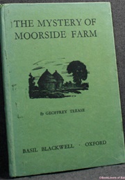 The Mystery of Moorside Farm (Geoffrey Trease)
