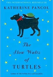 The Slow Waltz of Turtles (Katherine Pancol)