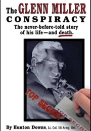 The Glenn Miller Conspiracy (Hunton Downs)