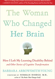 The Woman Who Changed Her Brain (Barbara Arrowsmith-Young)