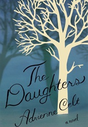 The Daughters (Adrienne Celt)