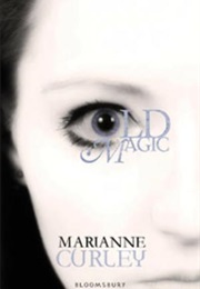 Old Magic (Marianne Curley)