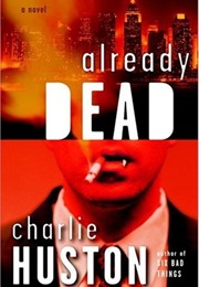 Already Dead (Charlie Huston)