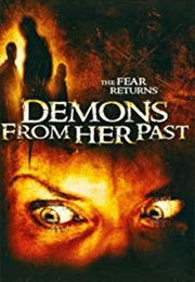 Demons  From Her Past (2007)