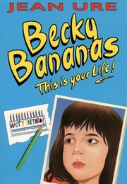 Becky Bananas (Jean Ure)