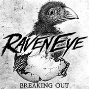 Raveneye - Breaking Out