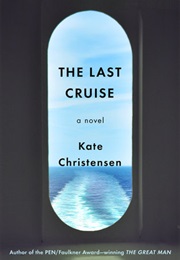 The Last Cruise (Kate Christensen)