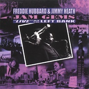 Freddie Hubbard and Jimmy Heath - Jam Gems: Live at the Left Bank