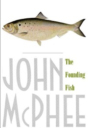 The Founding Fish (John McPhee)