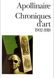 Chroniques D&#39;Art (Guillaume Apollinaire)
