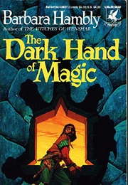 The Dark Hand of Magic (Barbara Hambly)