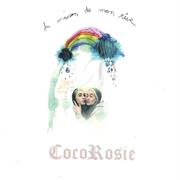 Cocorosie: La Maison De Mon Reve