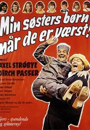 Min Søsters Børn Når De Er Værst!