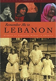 Remember Me to Lebanon (Evelyn Shakir)