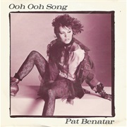 Pat Benatar - Ooh Ooh Song