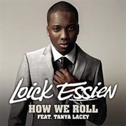 Loick Essien - How We Roll
