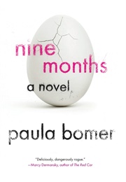 Nine Months (Paula Bomer)
