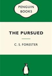 The Pursued (C.S. Forester)