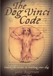 The Dog Vinci Code (John Rogerson)
