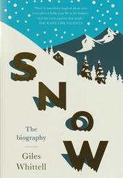 Snow: The Biography (Giles Whittell)