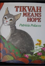 Tikvah Means Hope (Patricia Polacco)