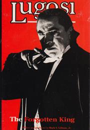 Lugosi: The Forgotten King